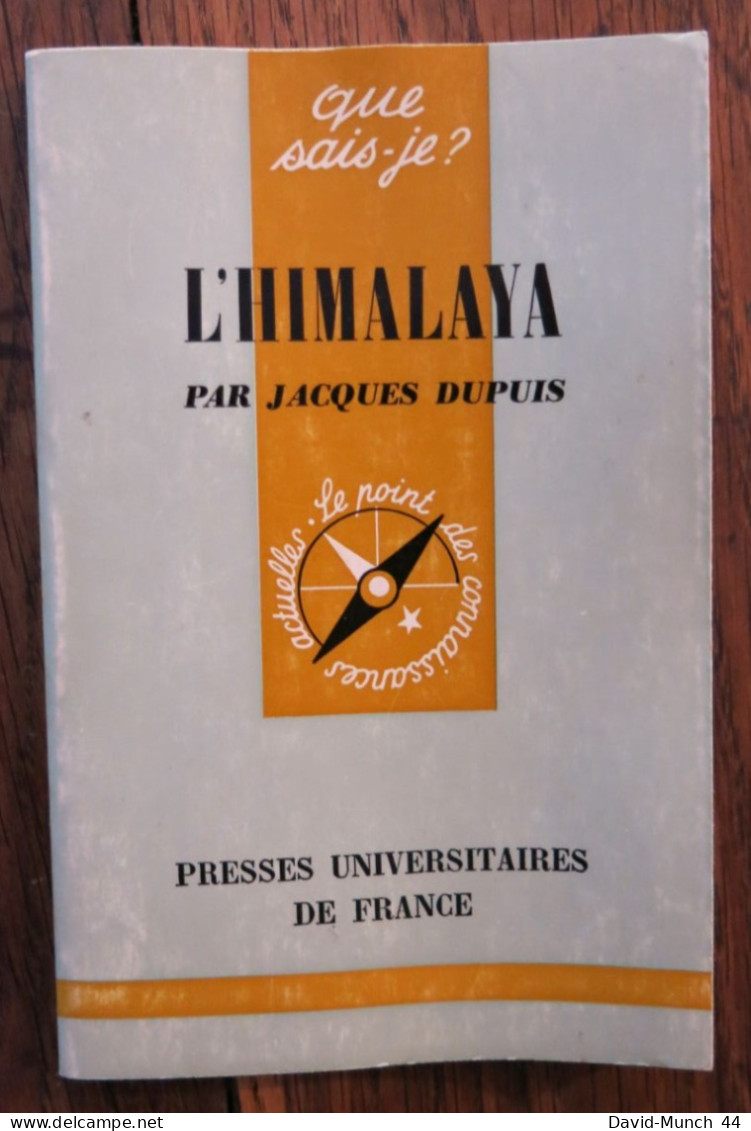 Que Sais-je? N° 1470: L Himalaya De Jacques Dupuis. PUF. 1972 - Géographie