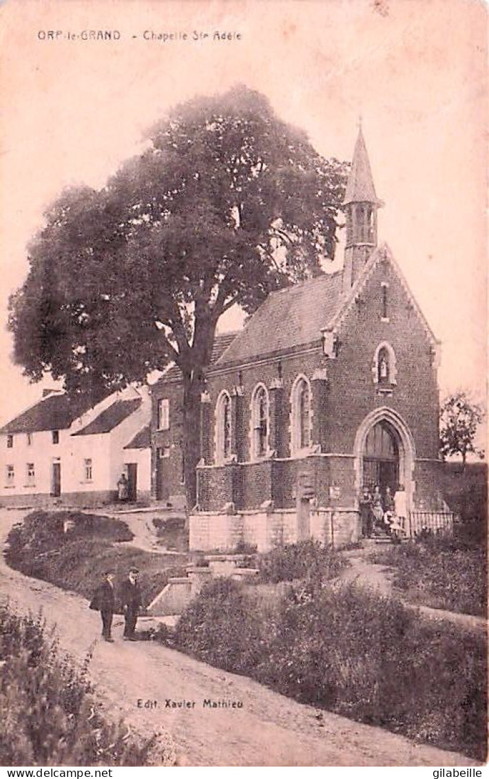 ORP Le GRAND - Chapelle Ste Adele - 1929 - Orp-Jauche