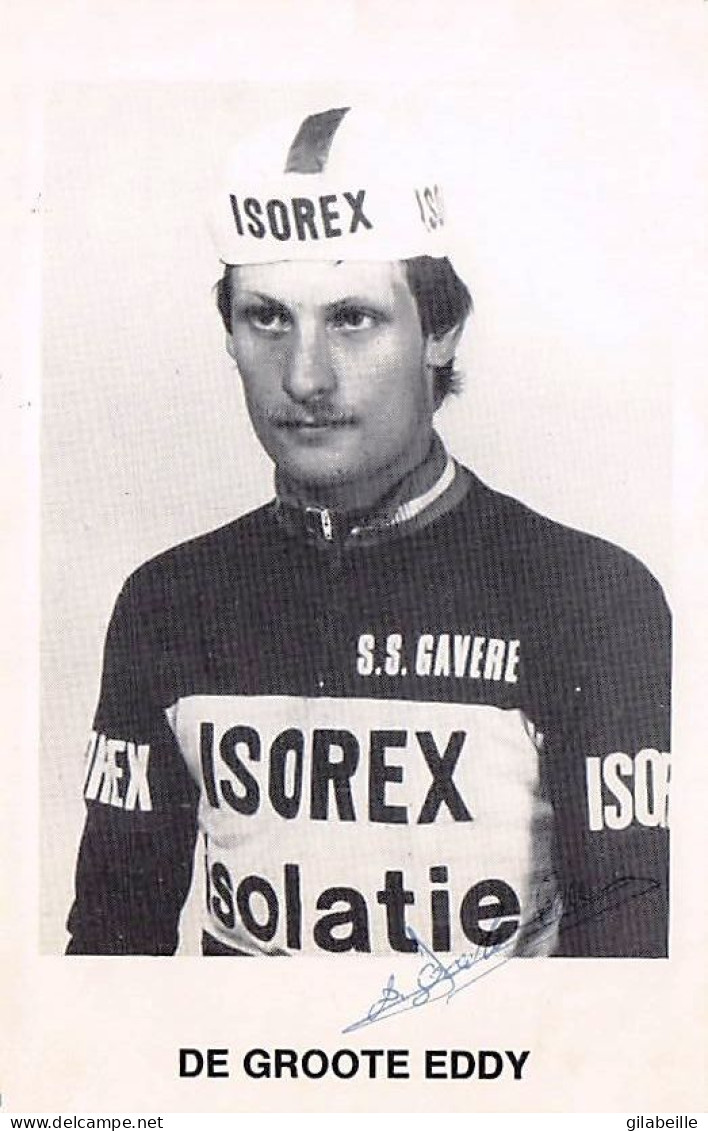 Velo - Cyclisme - Coureur Cycliste Belge Eddy De Groote - Team Isorex - 1981 - Autographe - Non Classificati