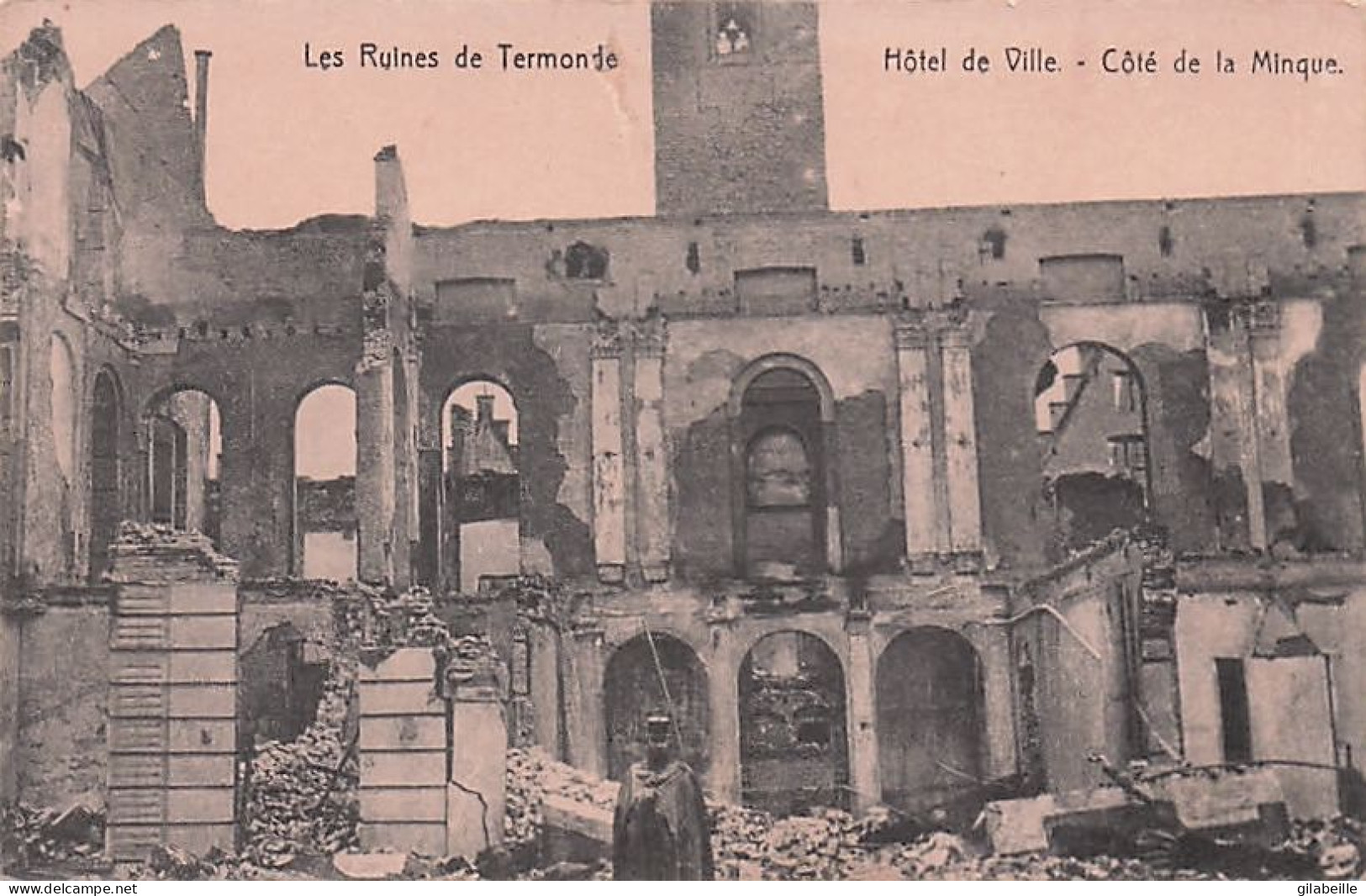 DENDERMONDE - TERMONDE - Les Ruines De Termonde - Hotel De Ville - Coté De La Minque - Dendermonde