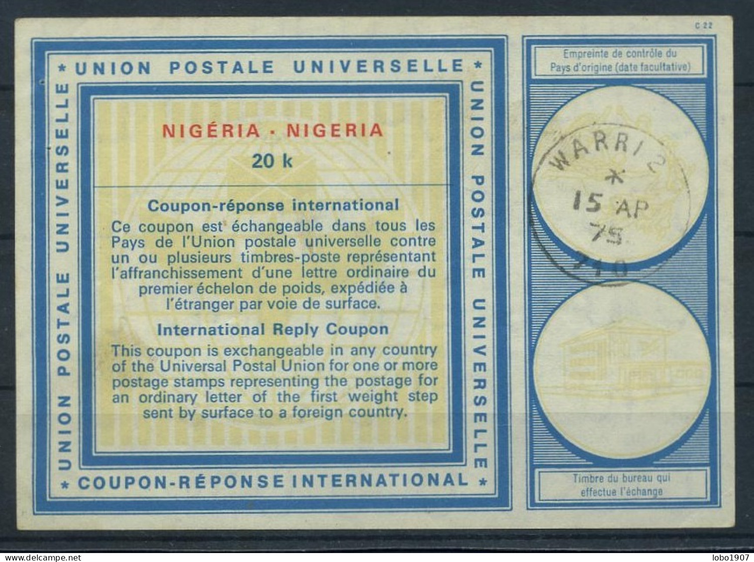 NIGERIA  Vi21  20 K  International Reply Coupon Reponse Antwortschein IRC IAS Cupon Respuesta  O LAGOS 21.06.74 - Nigeria (1961-...)