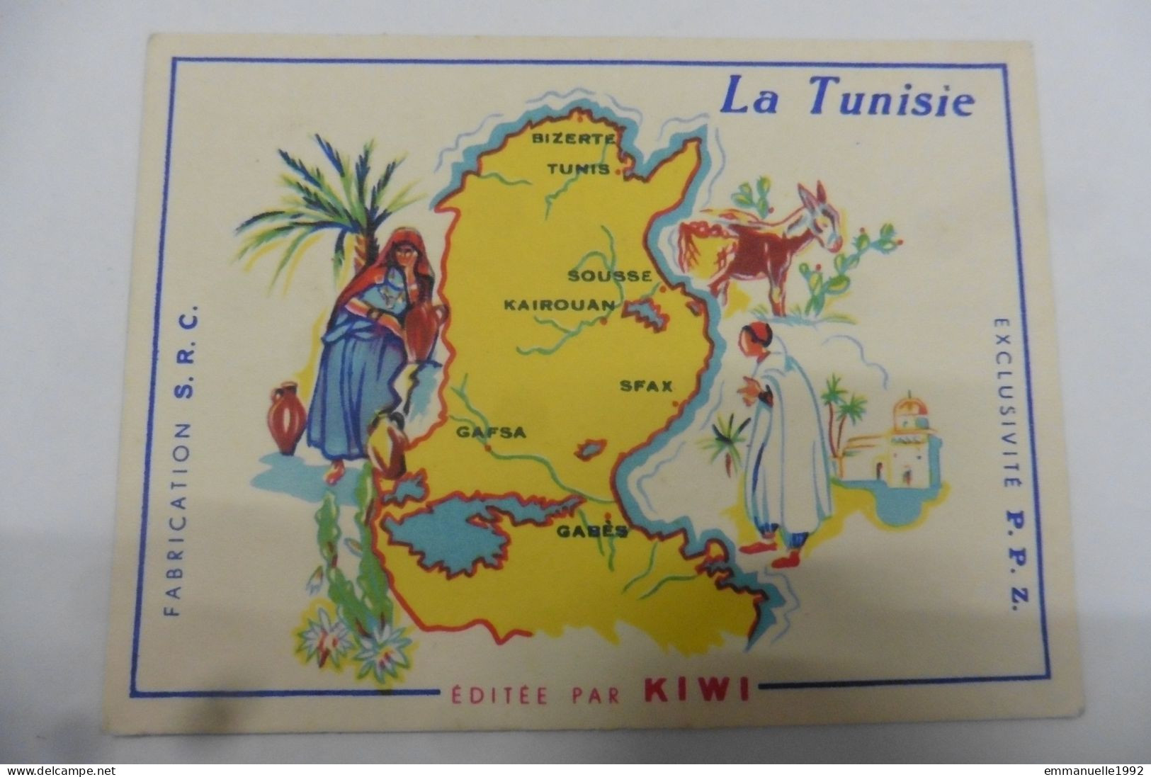 Chromo Cirage Kiwi - L'Union Française - La Tunisie Carte Géographique Illustrée - Other & Unclassified