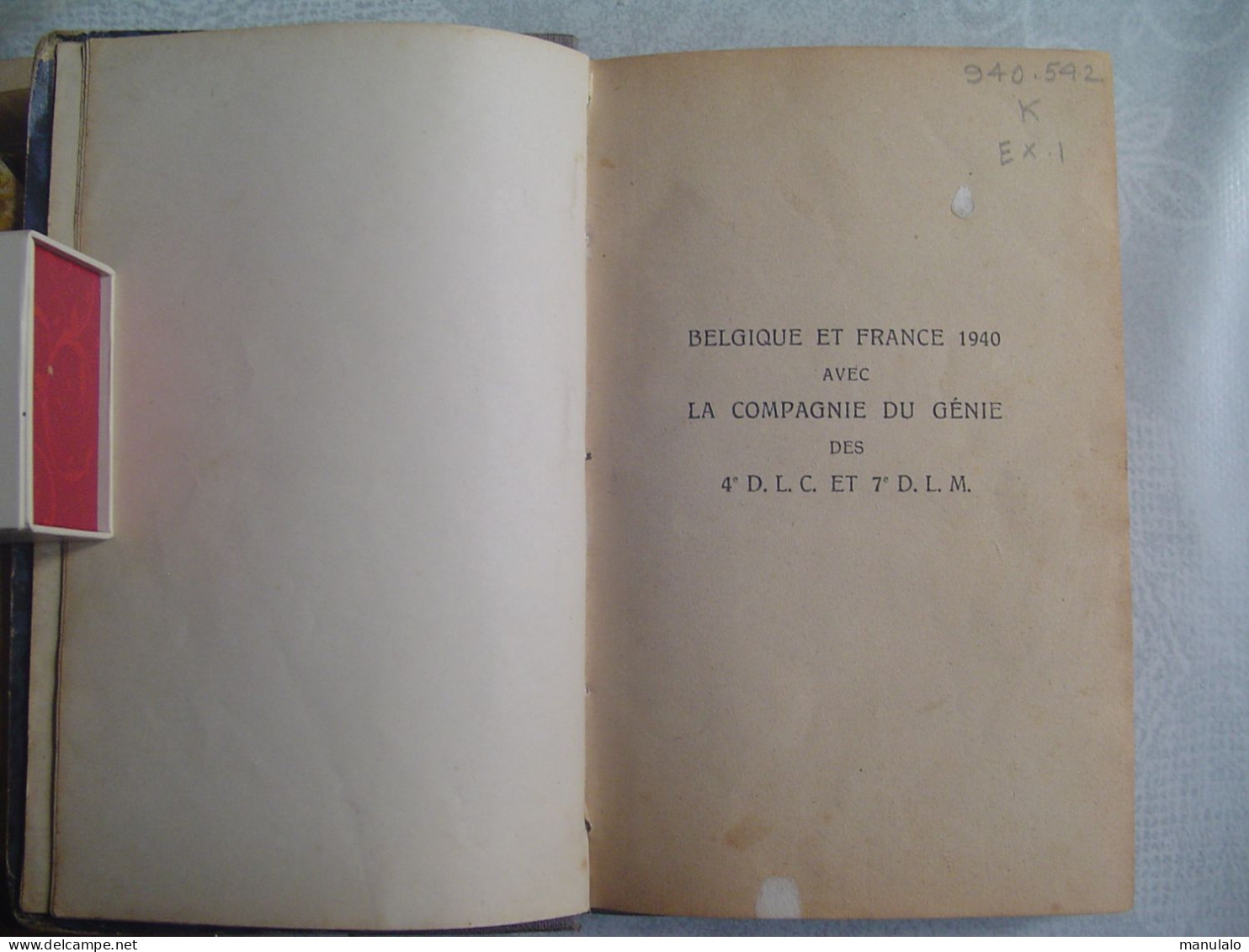 Livre De Georges Kosak, Belgique Et France Avec La Compagnie Du Génie 4e D.L.C. Et 7e D.L.M., Imprimer En 1946 - Oorlog 1939-45