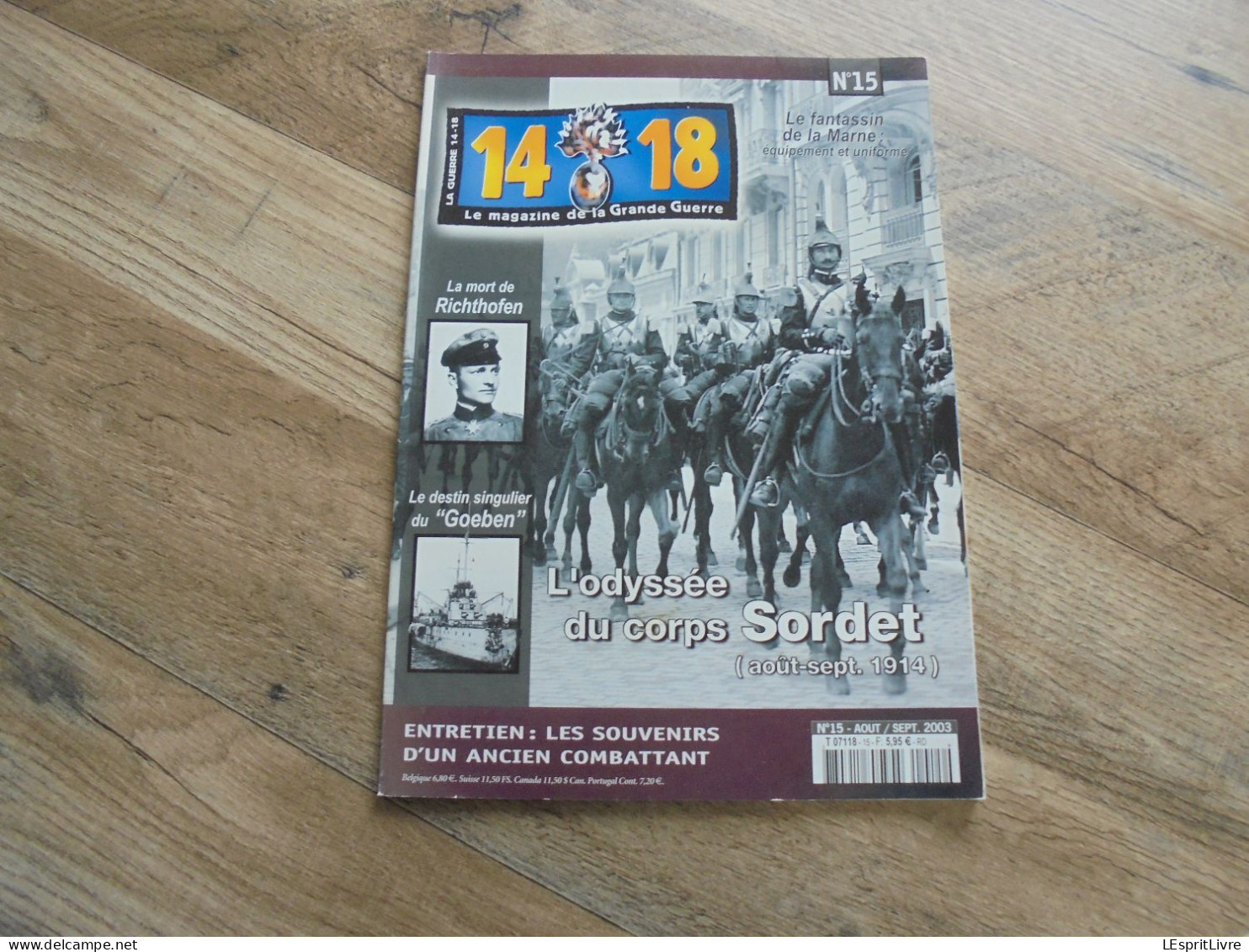 14 18 Le Magazine De La Grande Guerre N° 15 Cavalerie Sordet Baron Rouge Von Richtofen Fokker Goeben Artisanat Tranchée - Guerra 1914-18