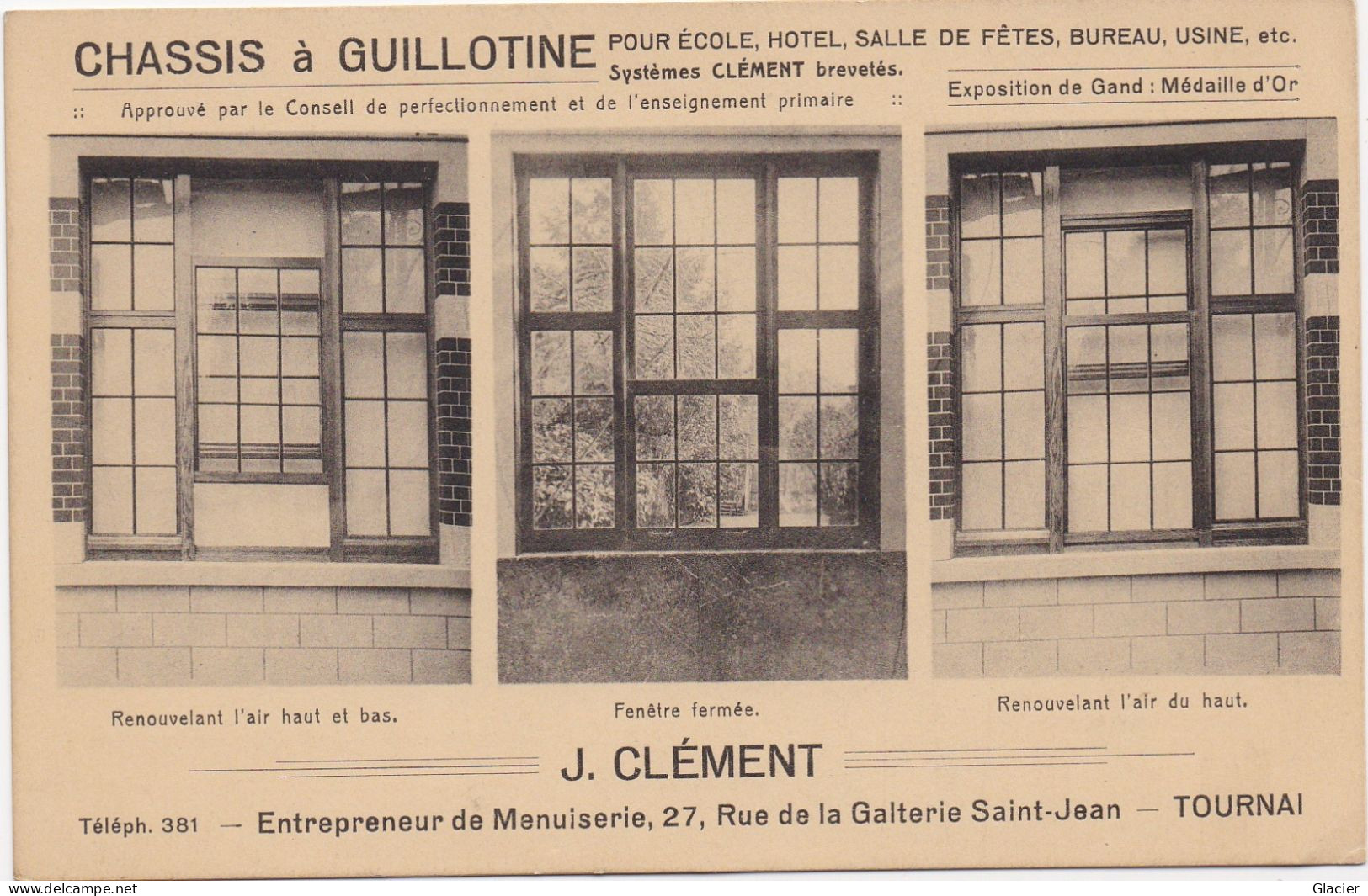 J.CLEMENT Entrepreneur De Menuiserie TOURNAI - Pour Ecole - Hôtel - Salle De Fêtes .....- Chassis à Guillotine Publicité - Tournai