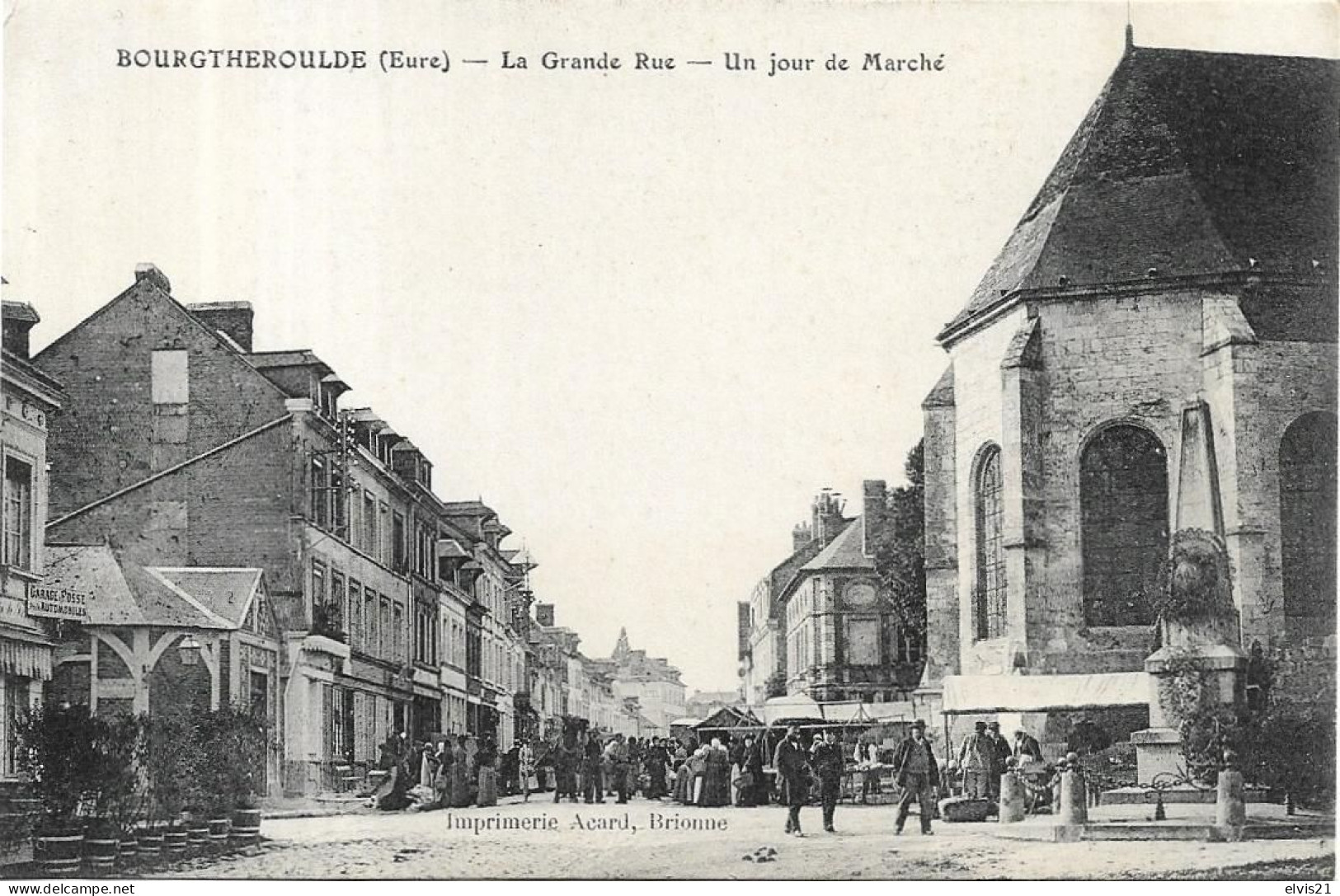 BOURGTHEROULDE La Grande Rue Un Jour De Marché - Bourgtheroulde
