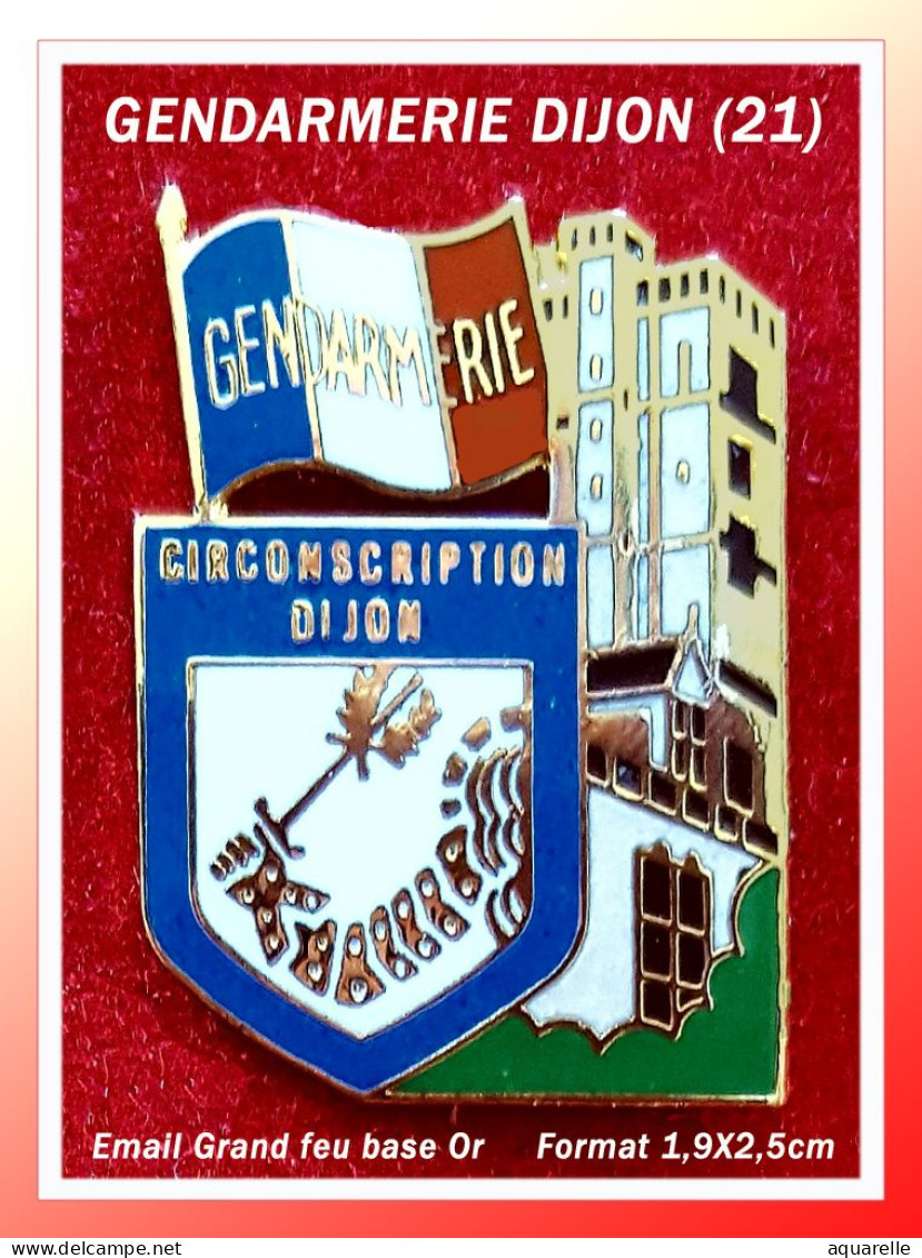 SUPER PIN'S "GENDARMERIE" Circonscription De DIJON émaillé Grand Feu Base Or, Format 2,3X1,9cm - Militari