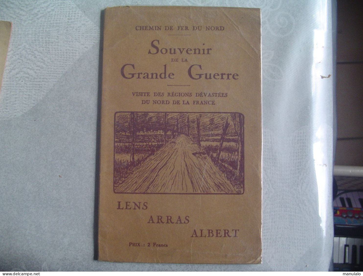 Livre , Chemin De Fer Du Nord, Souvenir De La Grande Guerre, Lens Arras Albert - Weltkrieg 1914-18