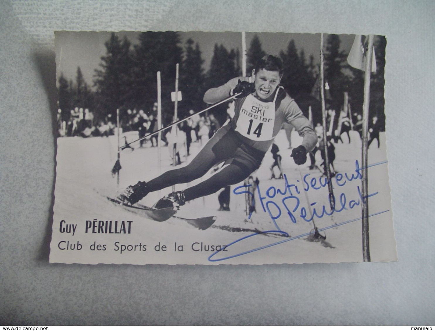 D 74 - Club Ders Sports De La Clusaz - Autographe Guy Périllat - La Clusaz