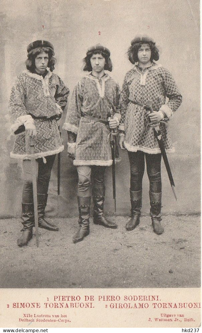 Pietro De Piero Soderini, Simone & Girolamo Tornabuoni XIIe Lustrum 1908 Delftsch Studenten-Corps   3515 - Personnages Historiques