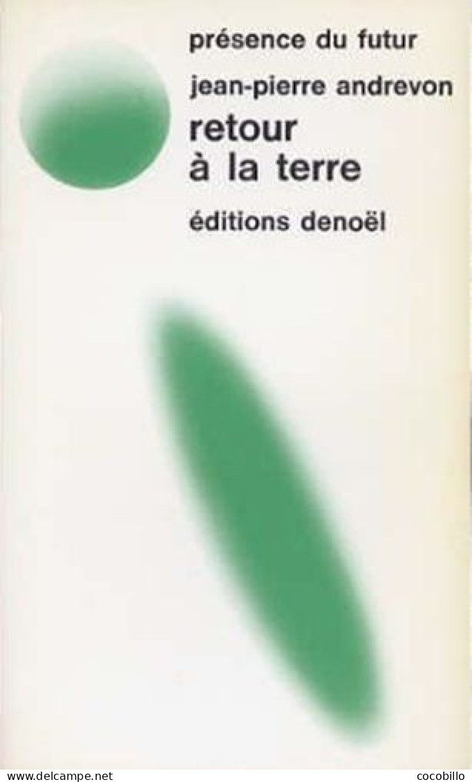 Retour à La Terre - De Jean Pierre Andrevon - Denoël  - N° 189 - 1975 - Denoël
