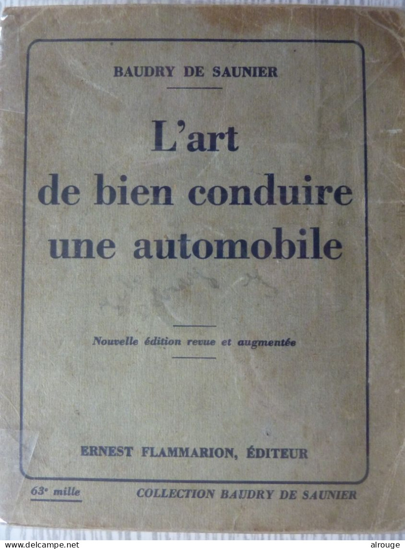 L'Art De Bien Conduire Une Automobile, Baudry De Saunier 1937, Illustré - 1901-1940