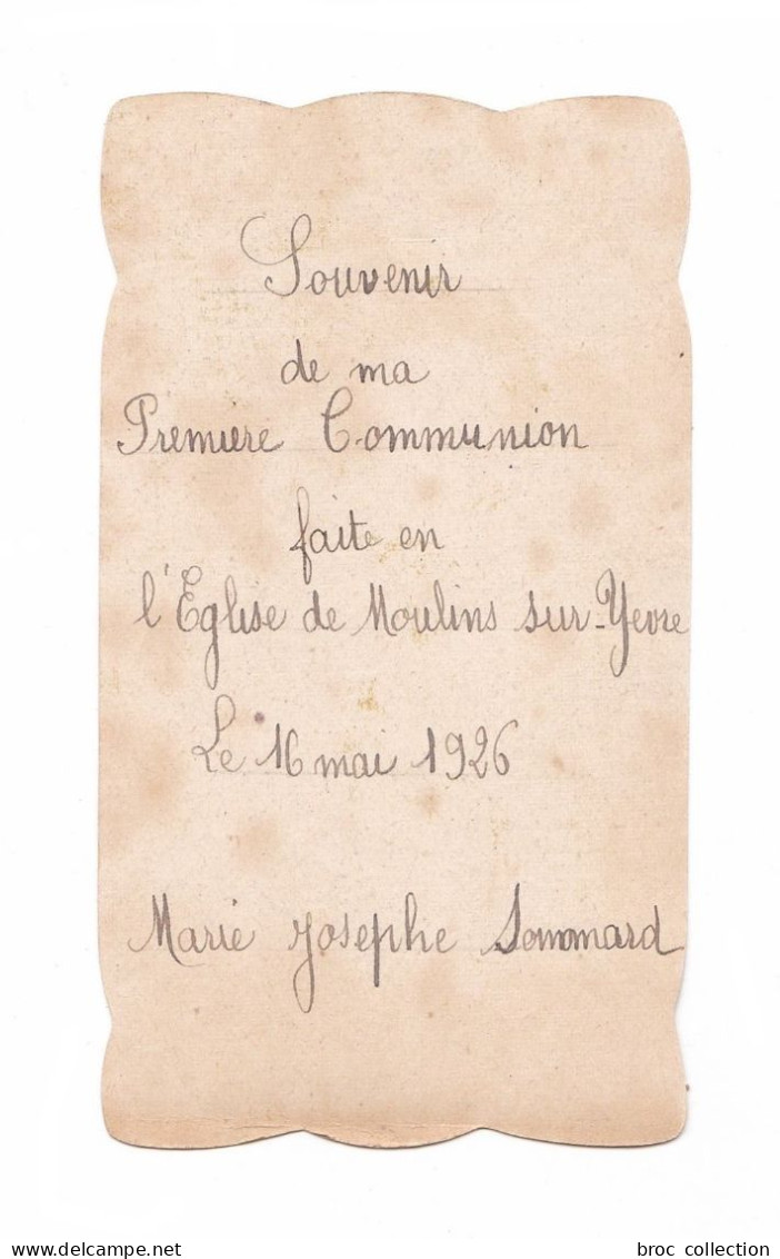Moulins-sur-Yèvre, 1re Communion De Marie-Josèphe Soumard, 1926, Ange, Eucharistie, Lys Et Vigne, éd. E. B. 181 - Images Religieuses