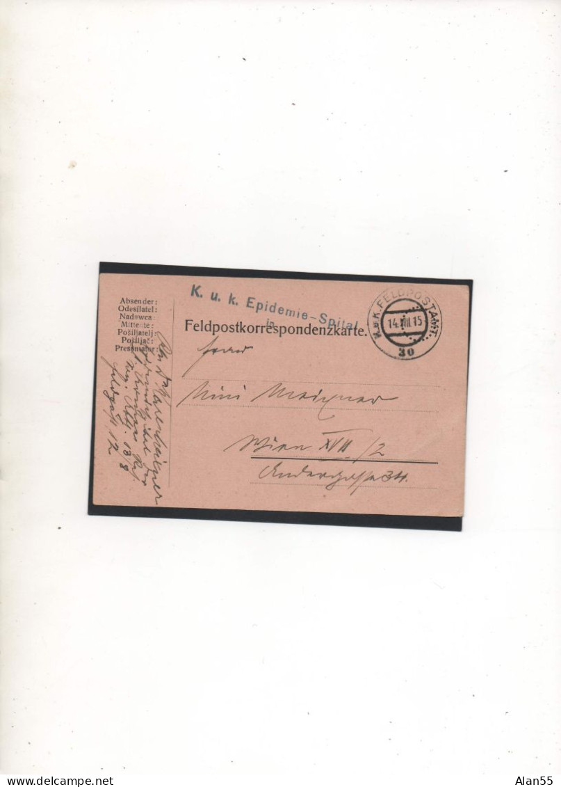 AUTRICHE-HONGRIE,1915, CORRESPONDANCE ,KUK EPIDEMIE--SPITAL ,FELDPOSTAMT 30 - Storia Postale