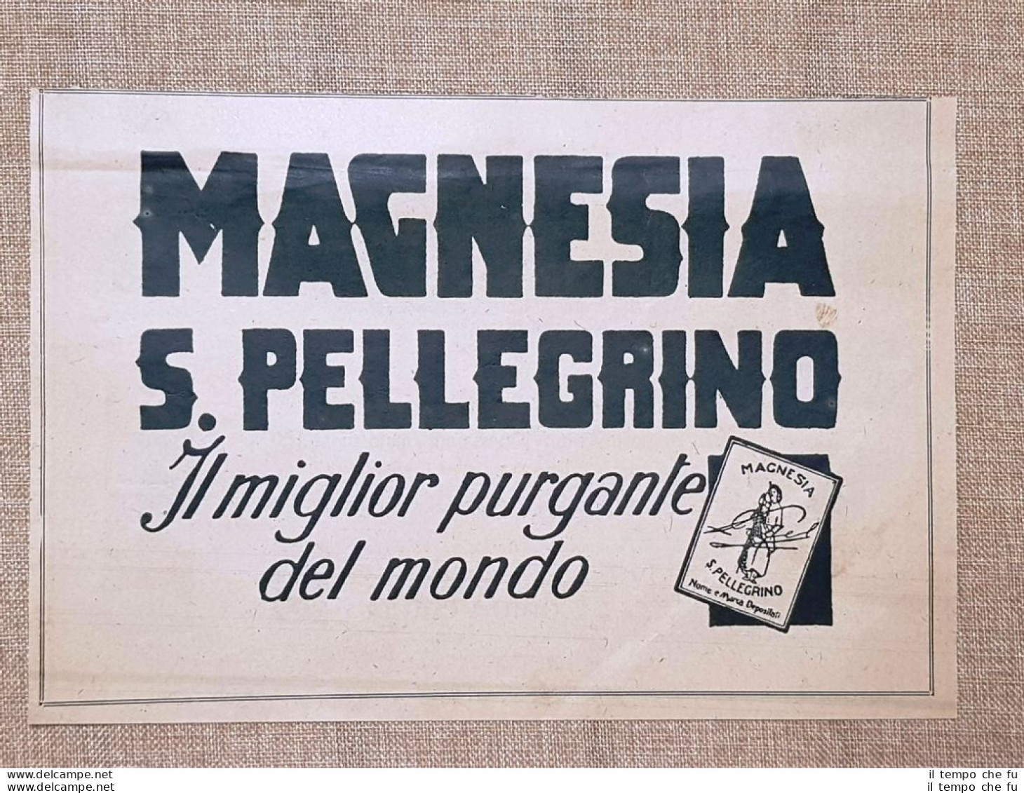 Magnesia San Pellegrino Il Miglior Purgante Del Mondo Pubblicità Del 1925 - Other & Unclassified