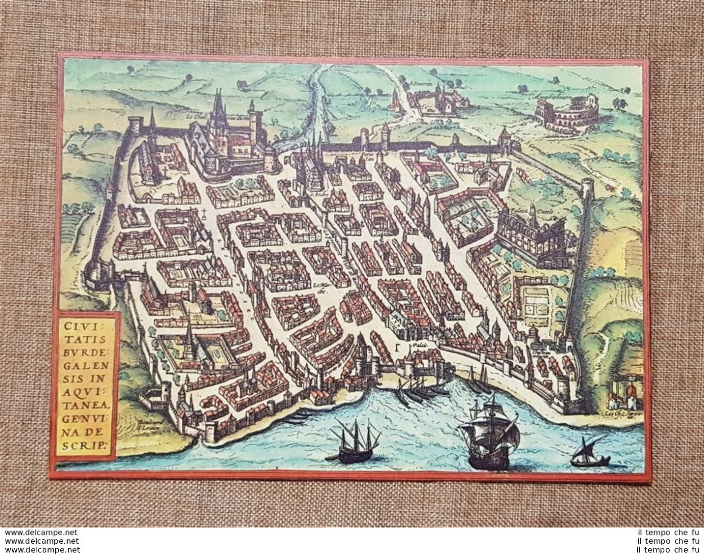 Veduta Della Città Bordeaux Gironda Francia Anno 1572 Braun E Hogenberg Ristampa - Mapas Geográficas