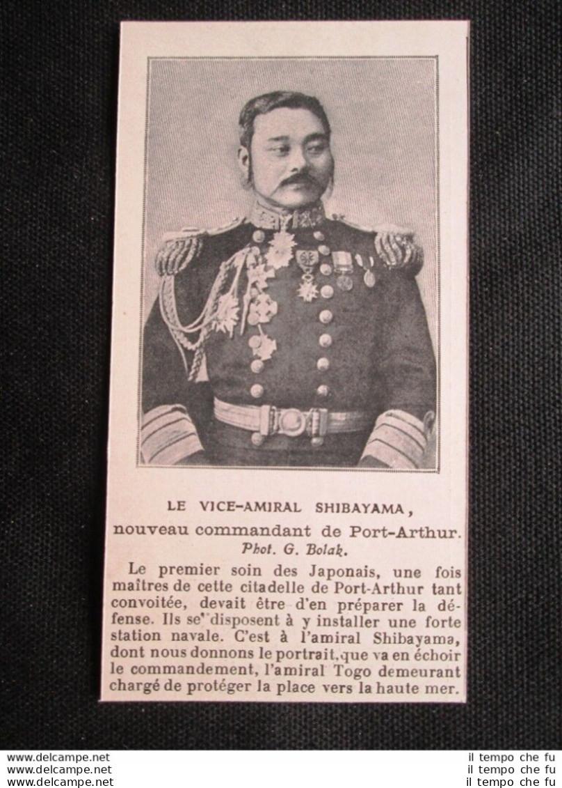 Il Viceammiraglio Shibayama, Nuovo Comandante Di Port-Arthur Stampa Del 1905 - Andere & Zonder Classificatie