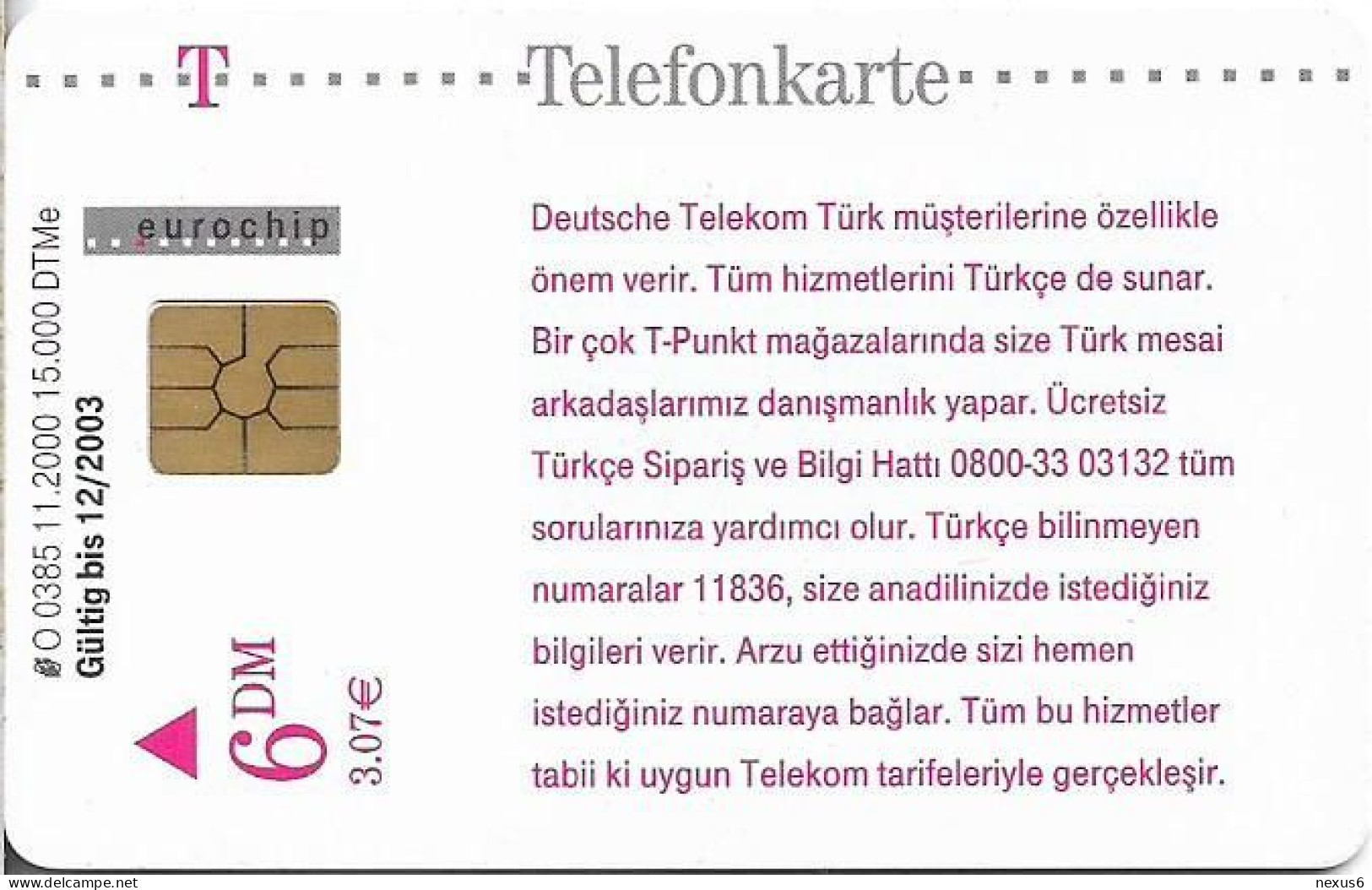 Germany - Deutsche Telekom Türk, Sira Bende Mi - O 0385 - 11.2000, 6DM, 15.000ex, Mint - O-Series : Series Clientes Excluidos Servicio De Colección
