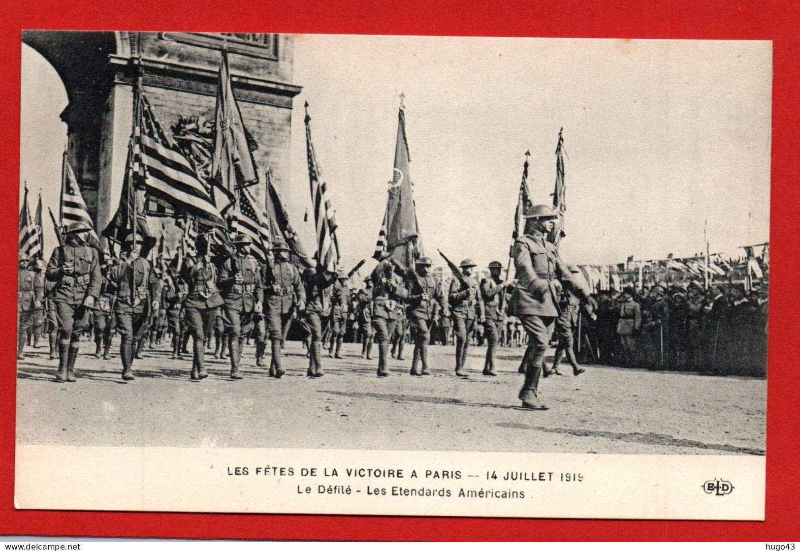 (RECTO / VERSO) PARIS - LES FETES DE LA VICTOIRE LE 14 JUILLET 1919 - LE DEFILE - LES ETENDARDS AMERICAINS - CPA - War 1914-18