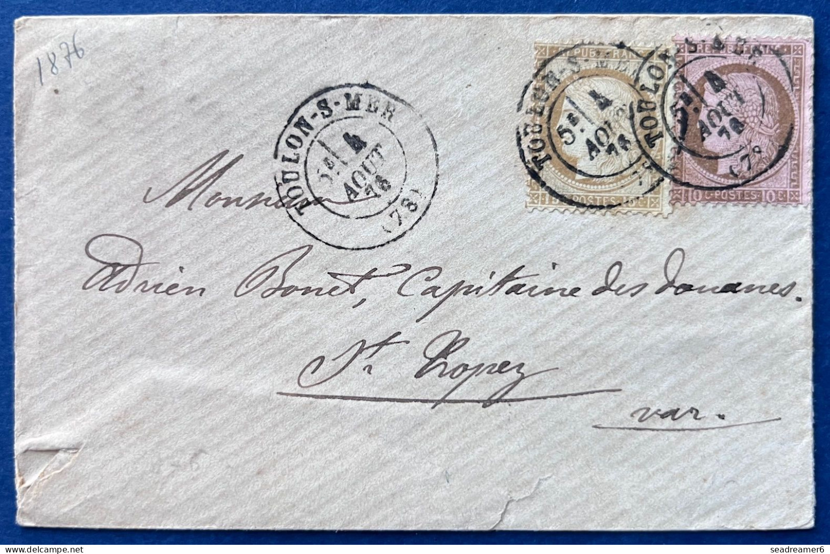 Lettre 4 AOUT 1876 CÉRES N°55 & 58 Oblitérés Dateur De " TOULON S MER " Pour ST TROPEZ Plaisant ! - 1871-1875 Ceres