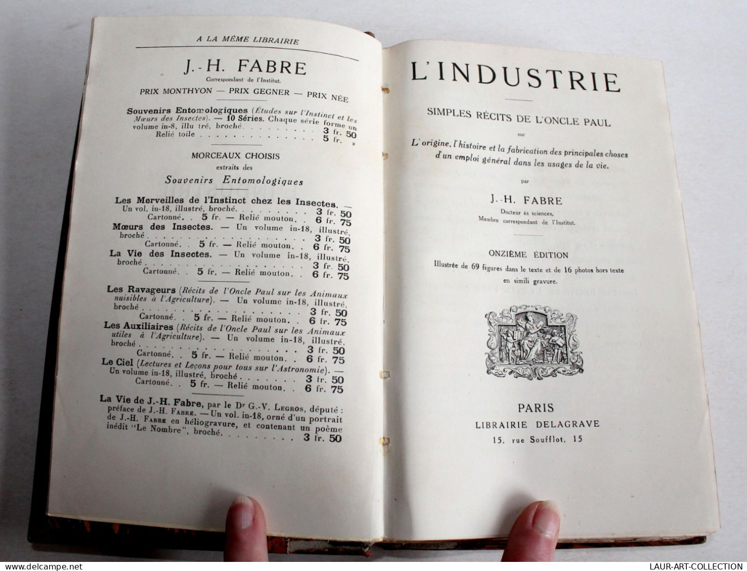 L'INDUSTRIE SIMPLES RECITS DE L'ONCLE PAUL Par FABRE 11e EDITION 1919 + 16 PHOTO, LIVRE ANCIEN XXe SIECLE (2204.70) - Scienza