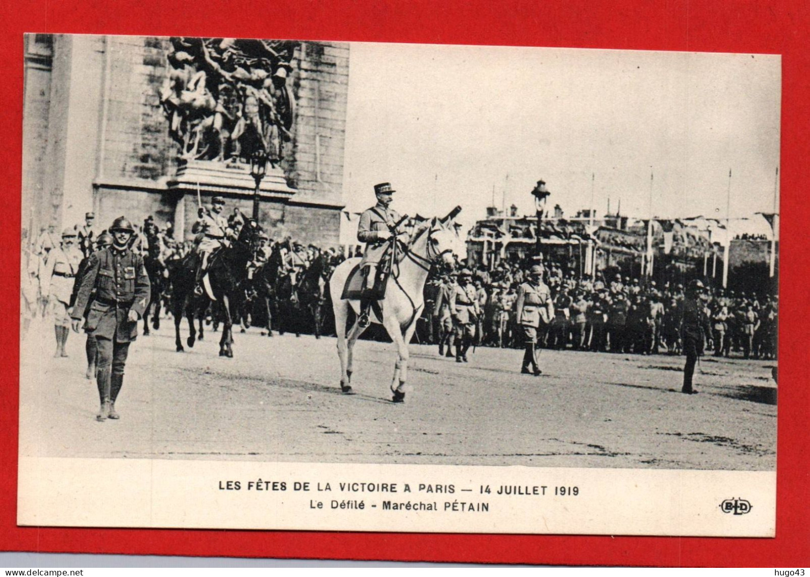 (RECTO / VERSO) PARIS - LES FETES DE LA VICTOIRE LE 14 JUILLET 1919 - LE DEFILE - LE MARECHAL PETAIN - CPA - War 1914-18