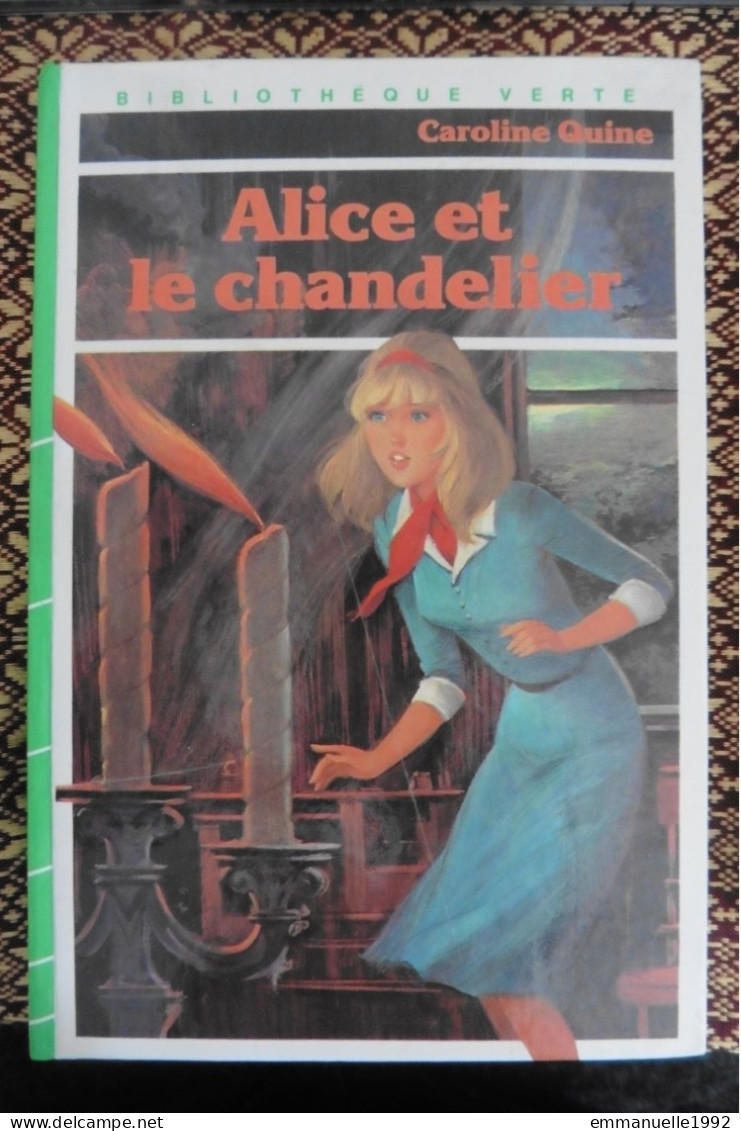 Livre Alice Et Le Chandelier Par Caroline Quine 1979 Bibliothèque Verte Hachette - Bibliotheque Verte