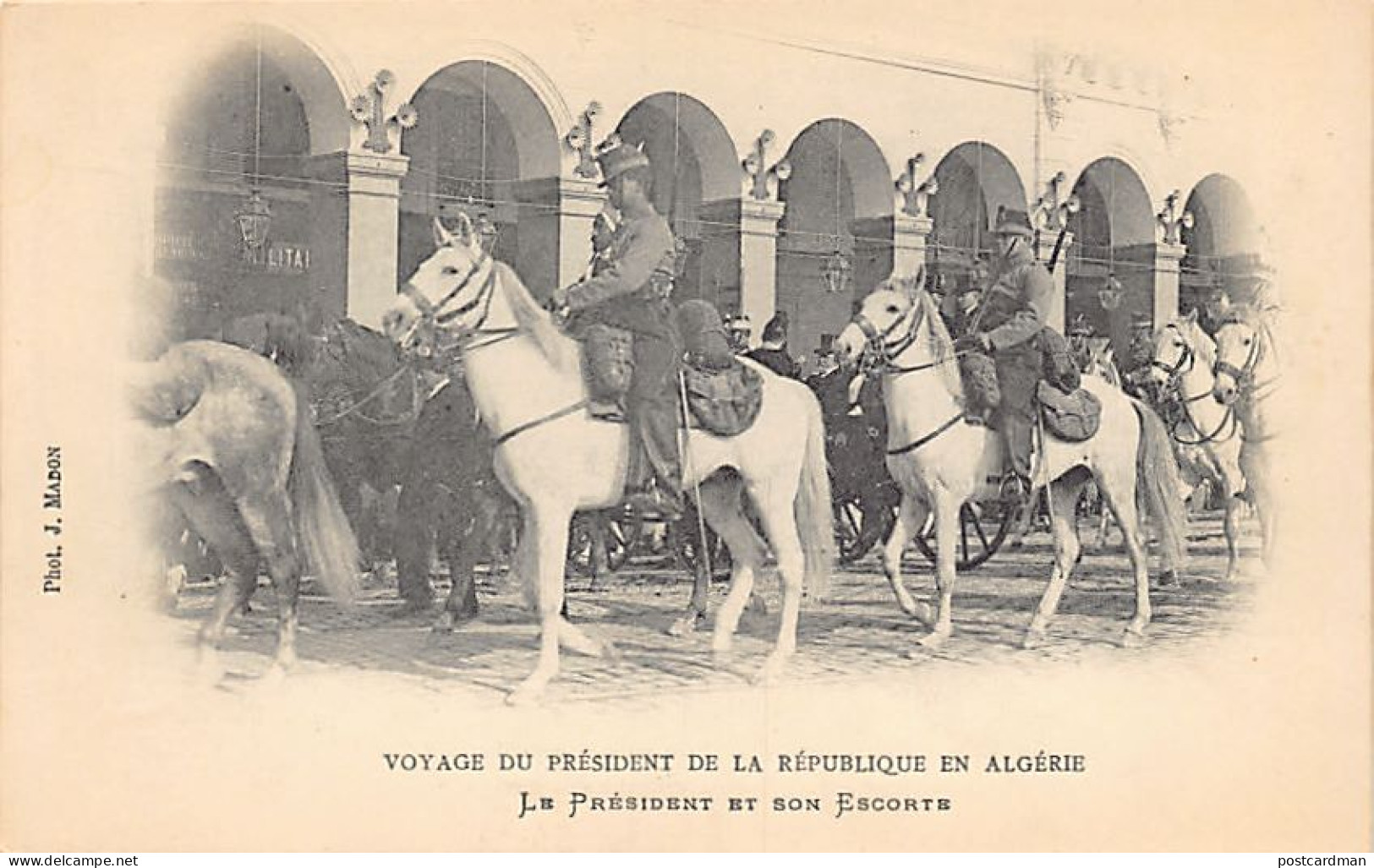 Algérie - Chasseurs D'Afrique Assurant L'escorte Du Président De La République Emile Loubet à Alger - Ed. J. Madon - Scènes & Types