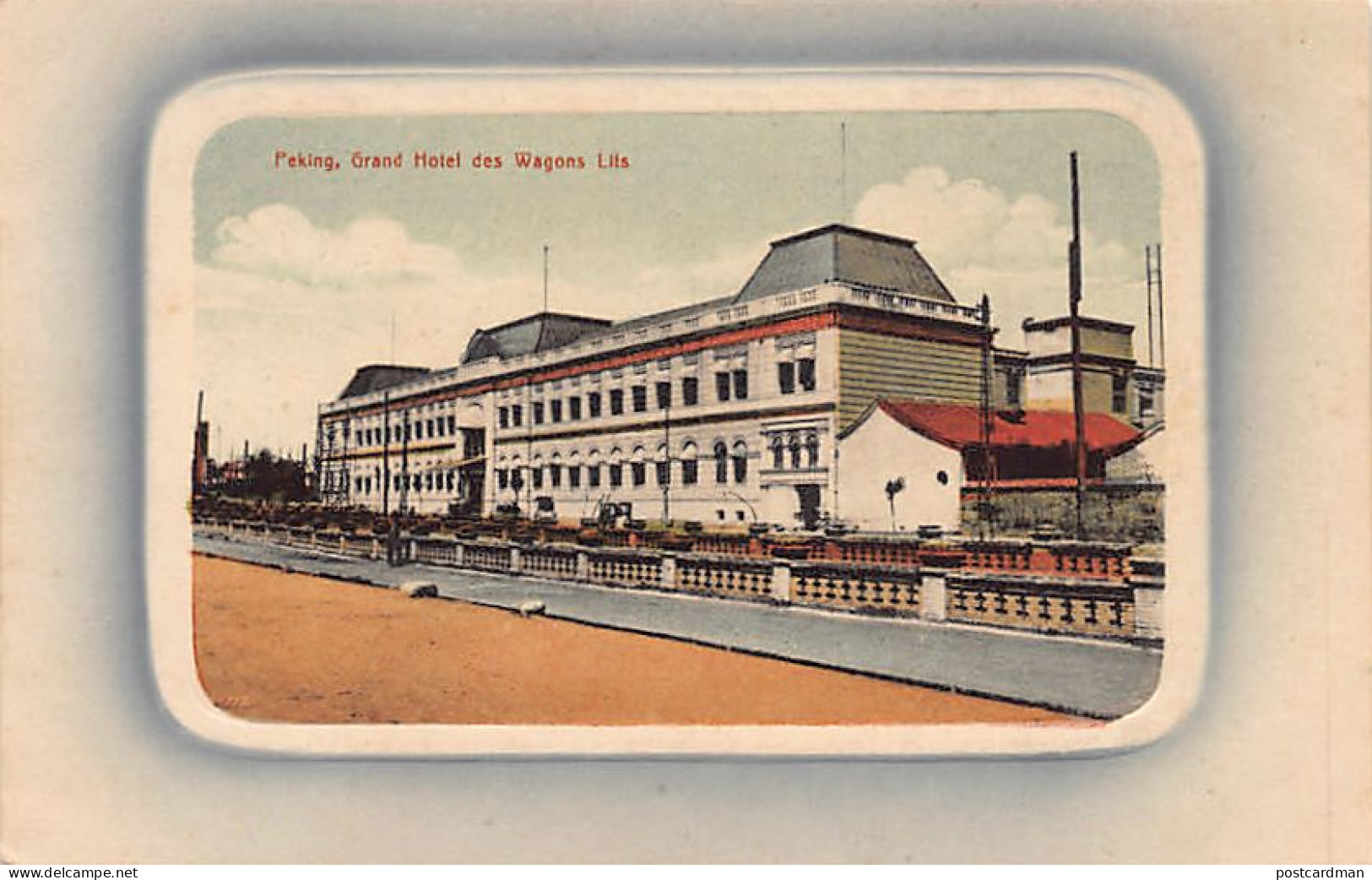 China - BEIJING - Grand Hotel Des Wagons-Lits - Publ. Unknown 12 - Chine