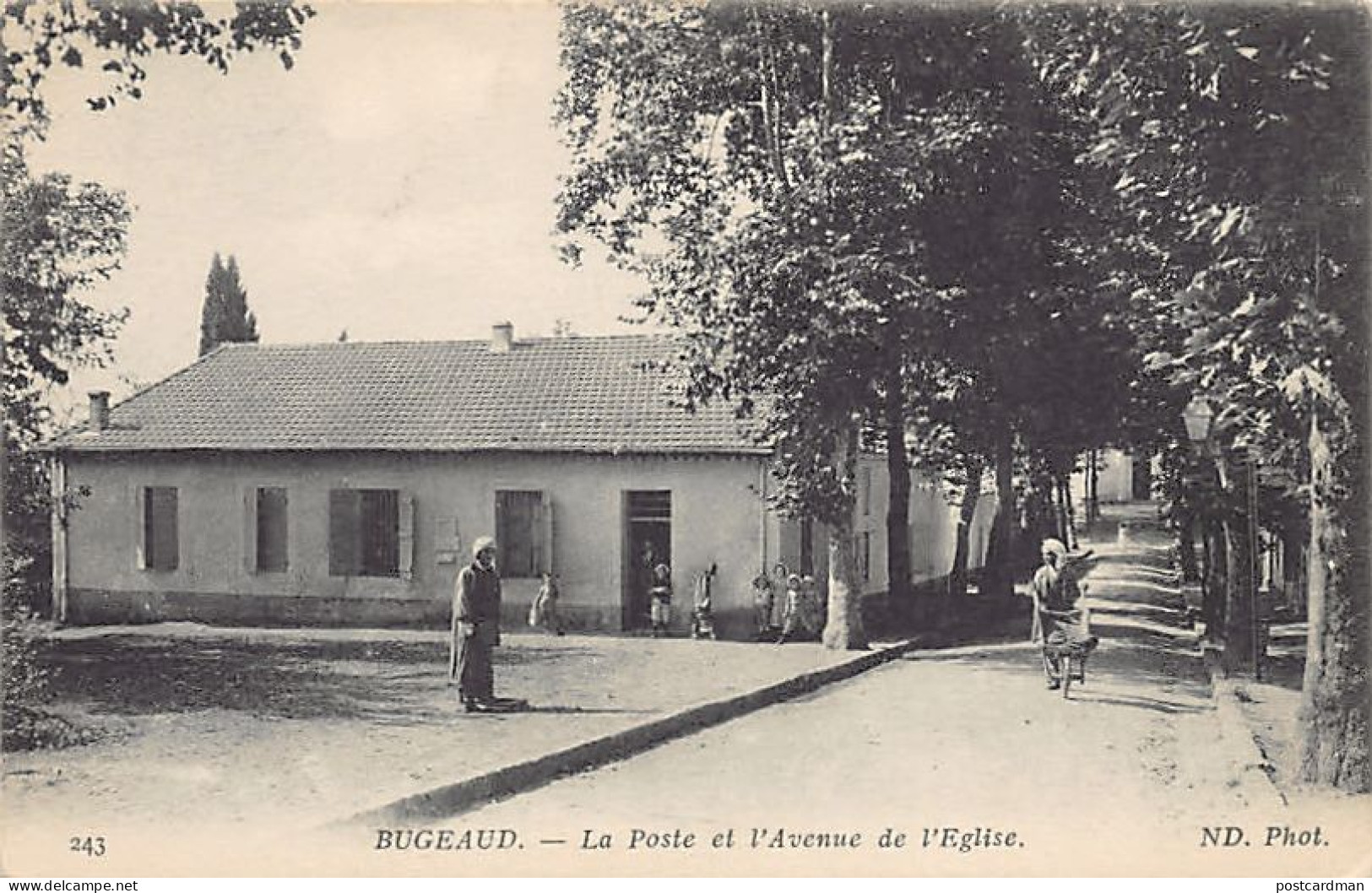 BUGEAUD Seraïdi - La Poste Et L'Avenue De L'église - Ed. Neurdein ND Phot. 243 - Sonstige & Ohne Zuordnung