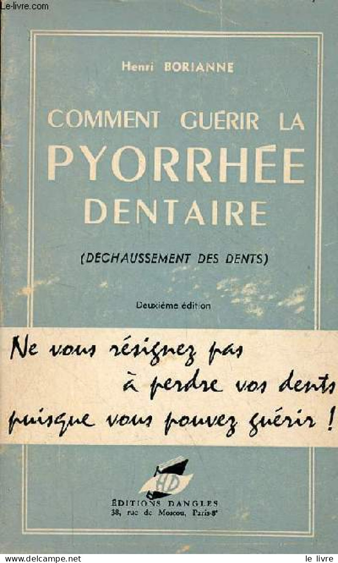 Comment Guérir La Pyorrhée Dentaire (déchaussement Des Dents) - Ses Origines, Ses Causes, Son Traitement, Sa Guérison - - Health