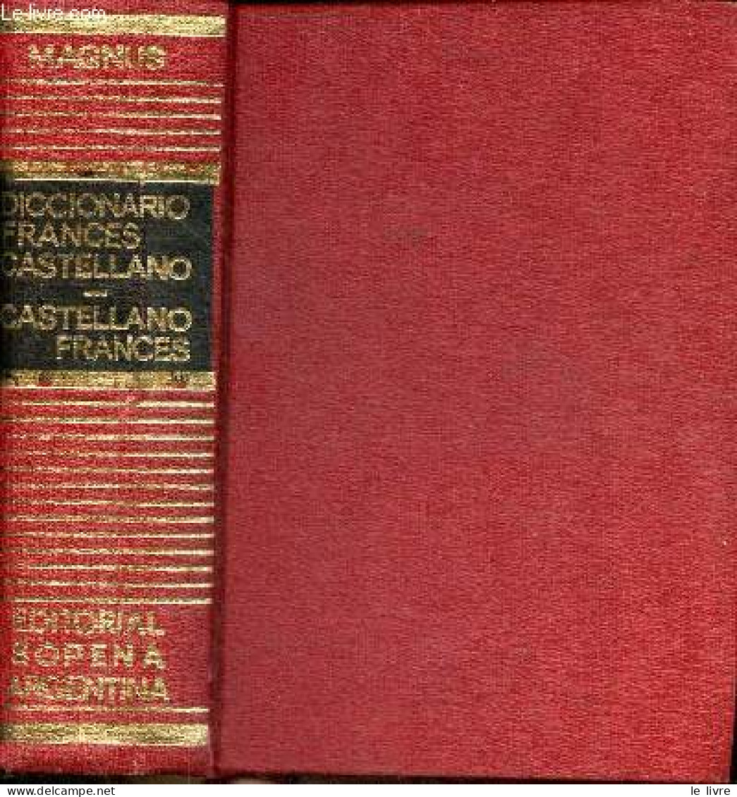 Diccionario Frances Castellano / Dictionnaire Espagnol Français. - Magnus - 1965 - Wörterbücher