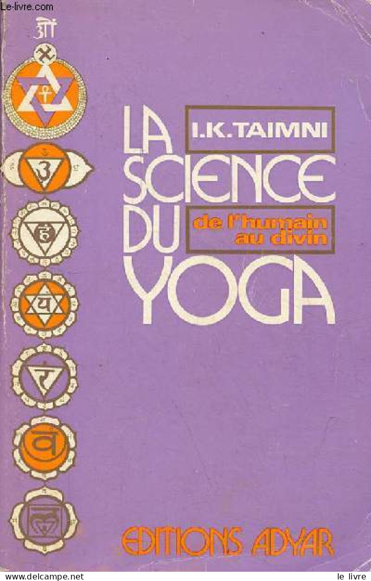 La Science Du Yoga - Commentaires Sur Les Yoga-Sûtras De Patanjali à La Lumière De La Pensée Moderne - Nouvelle édition. - Sport