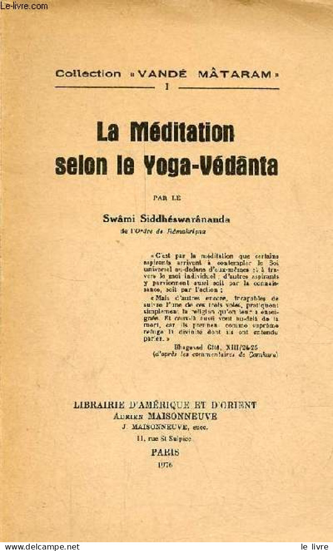 La Méditation Selon Le Yoga-Védânta - Collection Vandé Mâtaram N°1. - Siddhéswarânanda Swâmi - 1976 - Sport