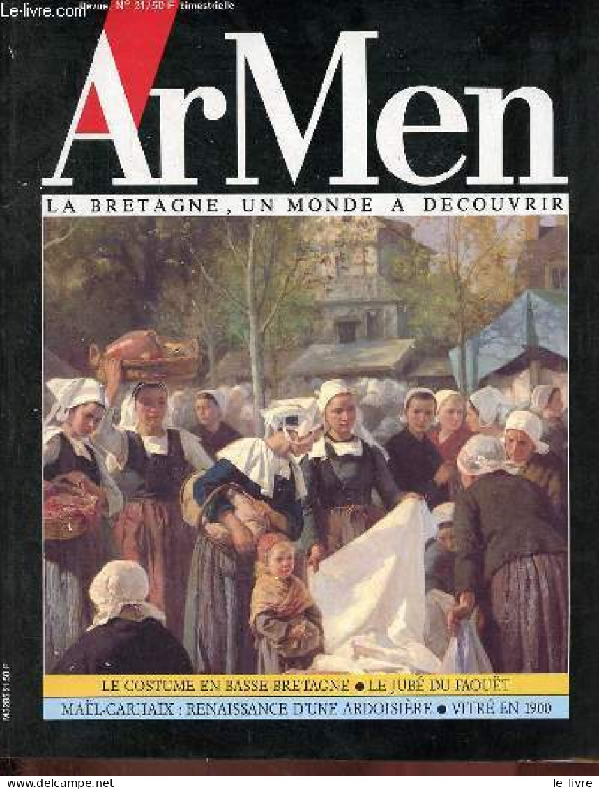 ArMen N°21 - La Bretagne, Un Monde à Découvrir - Les Ardoisières De Maël-Carhaix - Le Costume En Basse-Bretagne - Vitré - Otras Revistas