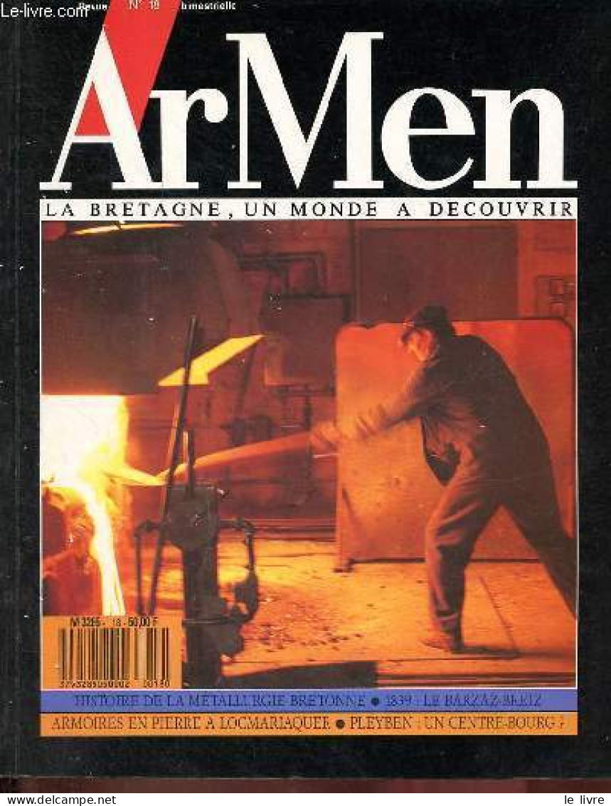 ArMen N°18 - La Bretagne, Un Monde à Découvrir - La Métallurgie En Bretagne Du Moyen âge à Nos Jours - Aux Sources Du Ba - Andere Magazine