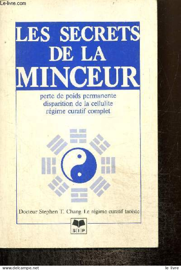 Les Secrets De La Minceur - Chang Stephen T. Dr. - 0 - Santé