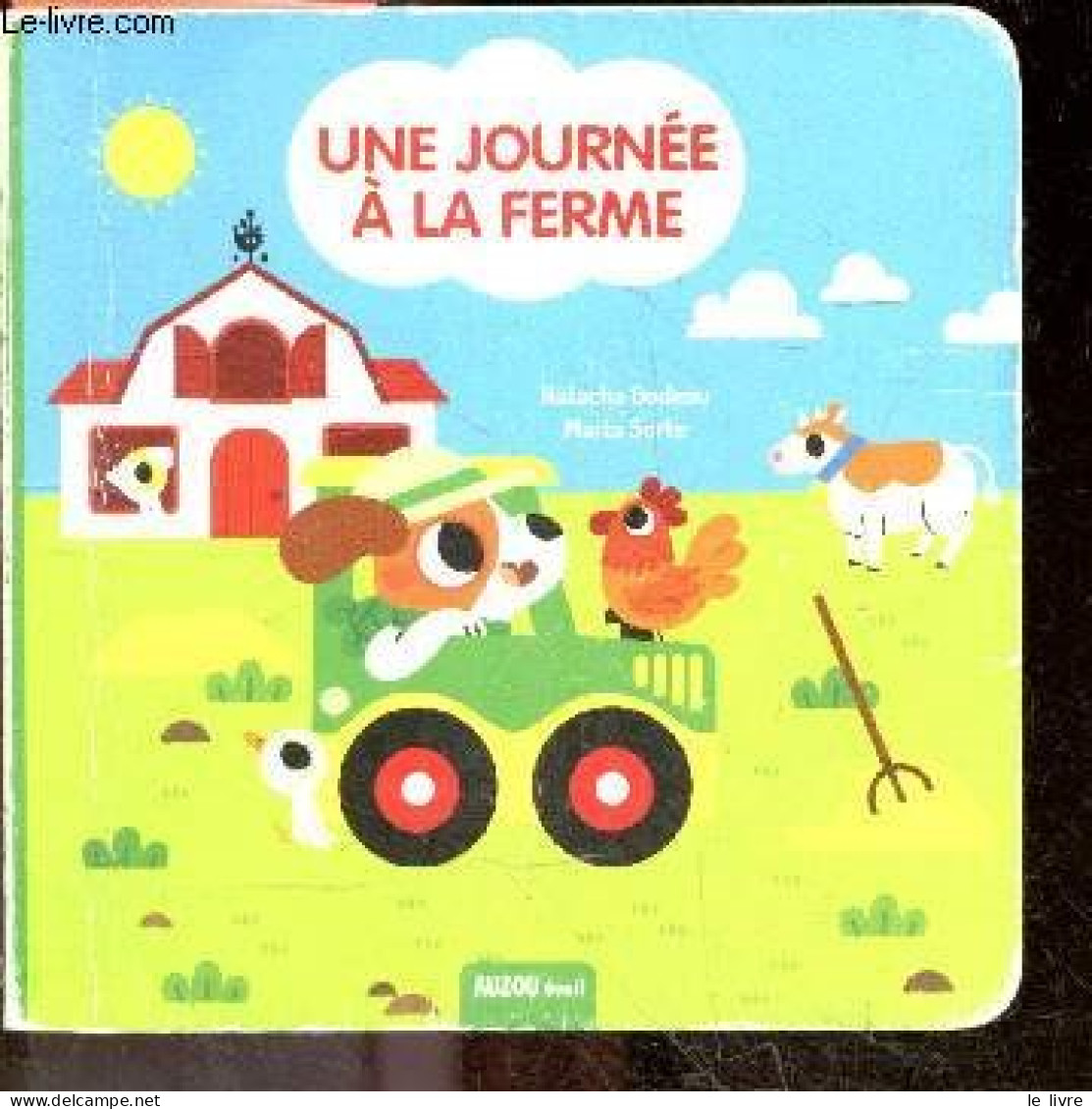 Une Journee A La Ferme - 18 Mois Et Plus - GODEAU NATACHA- SORTE MARTA - 0 - Other & Unclassified