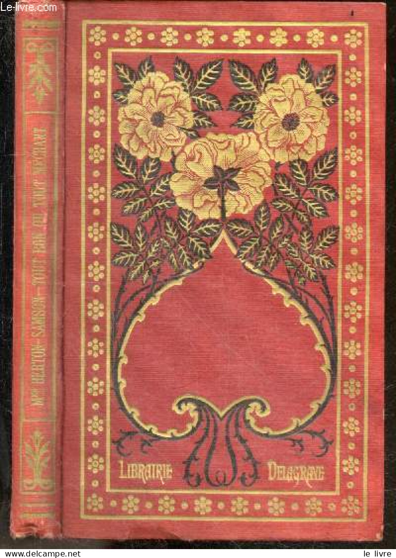 Tout Bon Ou Tout Mechant - 14e Edition - Mme BERTON SAMSON - JULES GIRARDET (illustrations) - 1932 - Autres & Non Classés