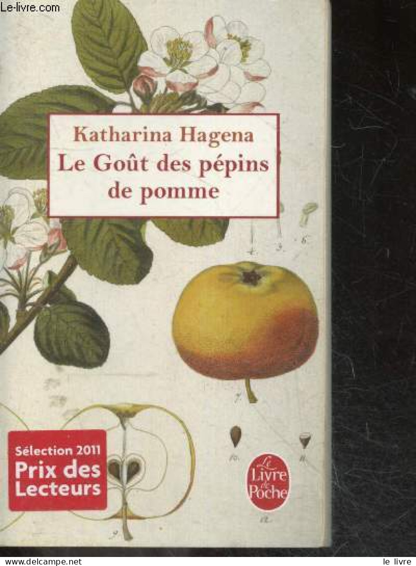 Le Goût Des Pépins De Pomme - Katharina Hagena, Bernard Kreiss (traduction) - 2011 - Andere & Zonder Classificatie