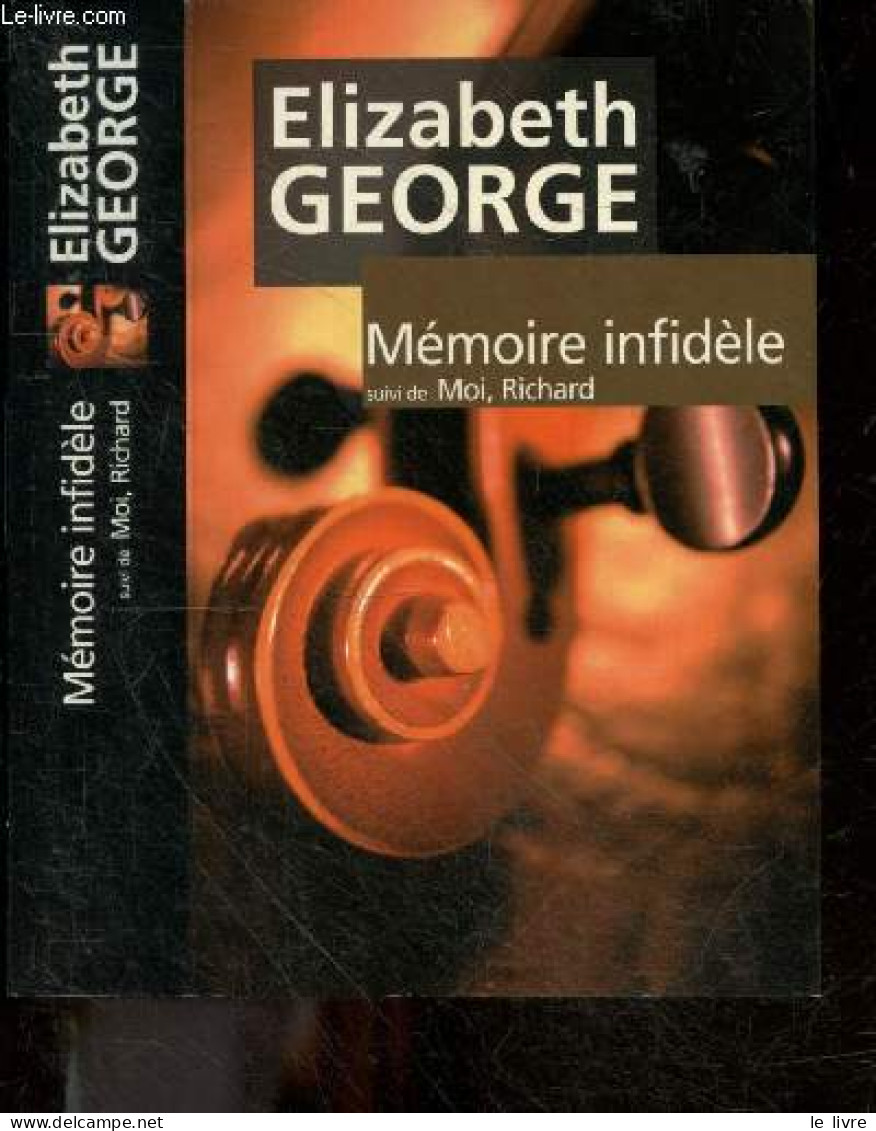 Memoire Infidele - Suivi De Moi, Richard - George Elizabeth- Wattwiller Dominique- Martinache - 2002 - Otros & Sin Clasificación