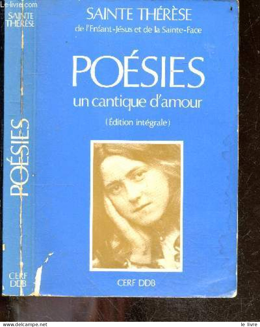 Un Cantique D'amour - Poésies (edition Integrale) - Textes Et Introductions - Sainte Thérèse - Guitton Jean (preface) - - Religion