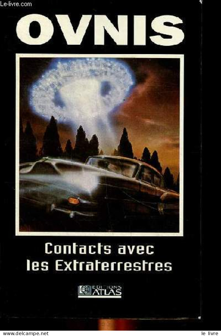 OVNIS Contacts Avec Les Extraterrestres - Collectif - 1996 - Ciencia