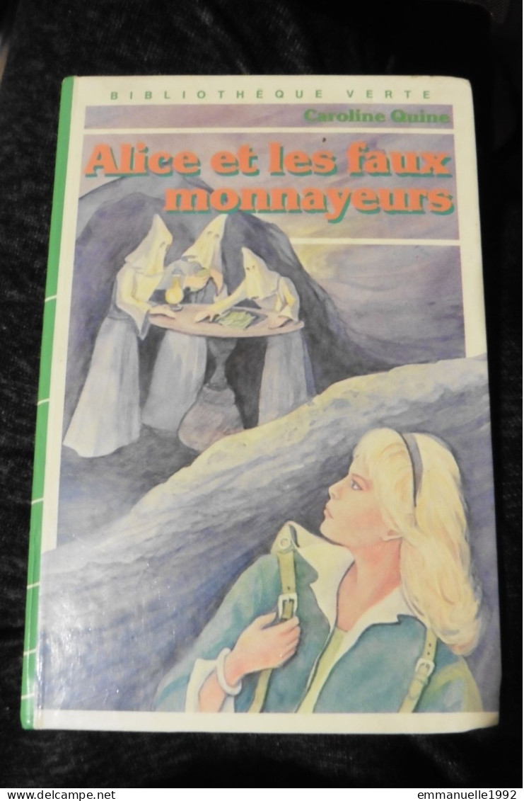 Livre Alice Et Les Faux-monnayeurs Par Caroline Quine 1983 Bibliothèque Verte - Bibliotheque Verte