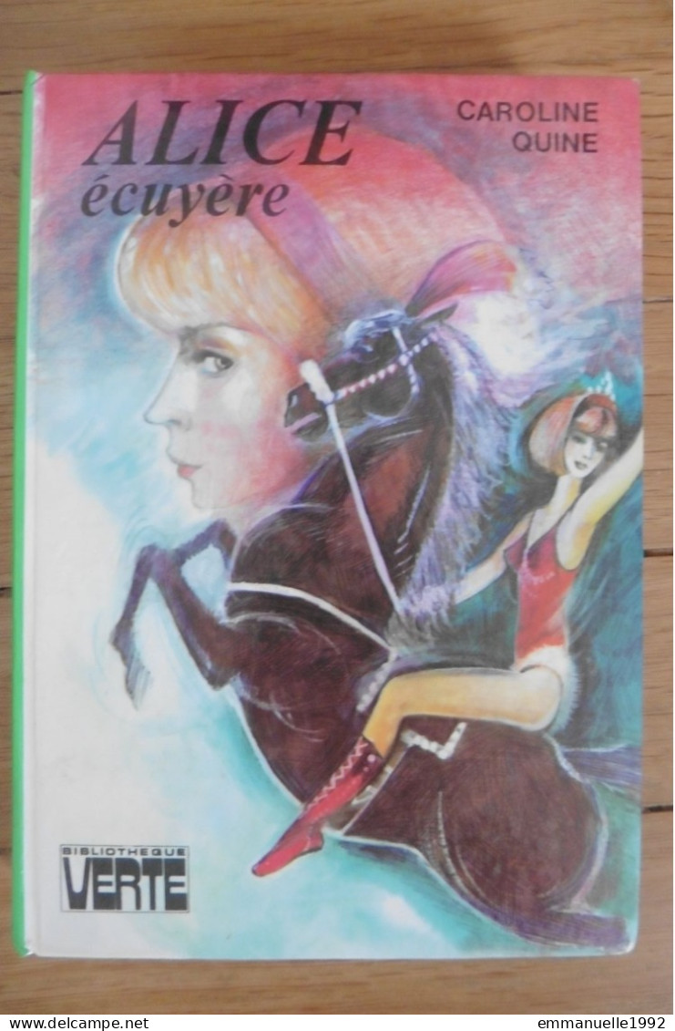 Livre Alice écuyère Par Caroline Quine 1977 Bibliothèque Verte Hachette - Bibliotheque Verte