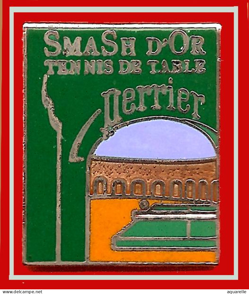 SUPER PIN'S "PERRIER" TENNIS De TABLE SmaSH D'Or émaillé Grand Feu Base ARGENT, Format 1,8X2,1cm - Tischtennis