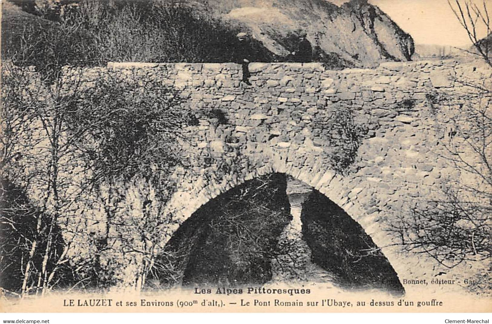 LE LAUZET Et Ses Environs - Le Pont Romain Sur L'Ubaye - Très Bon état - Autres & Non Classés