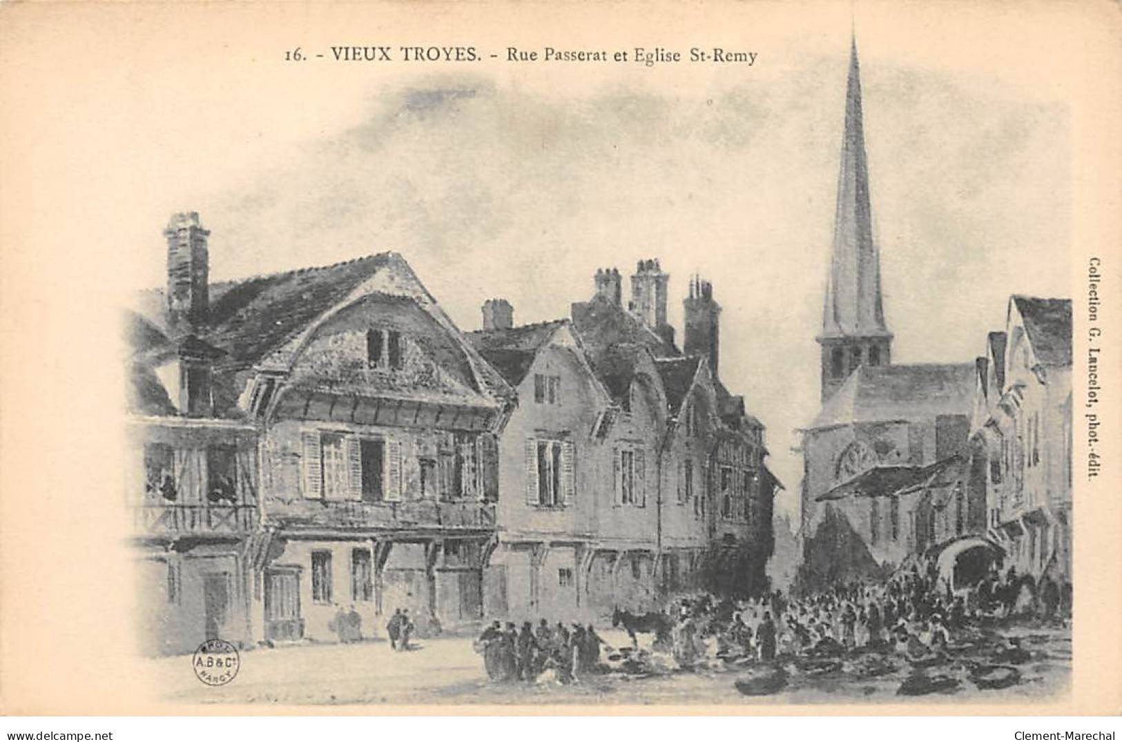 VIEUX TROYES - Rue Passerat Et Eglise Saint Remy - Très Bon état - Troyes