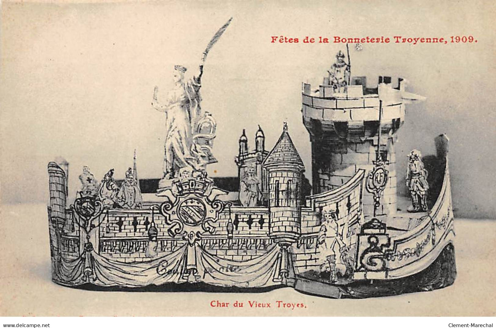 Fêtes De La Bonnette Troyenne, 1909 - Char Du Vieux TROYES - Très Bon état - Troyes