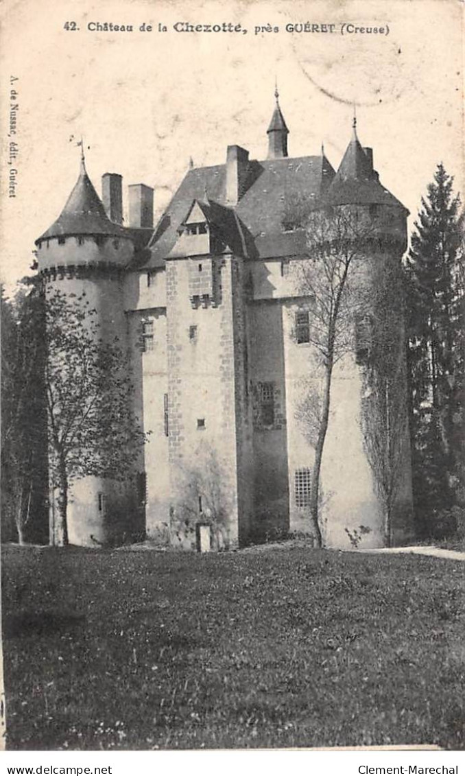 Château De La CHEZOTTE Près Guéret - Très Bon état - Autres & Non Classés